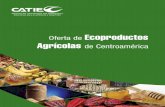 Oferta de Ecoproductos Agrícolas de Centroaméricaagronegocios.catie.ac.cr/images/pdf/Ecoproductos_CA.pdf · banano orgánico costarricense de la zona de Talamanca que se deshidrata