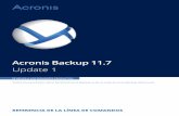 Acronis Backup 11dl.acronis.com/u/pdf/AcronisBackup_11.7_cmdlineref_es-ES.pdf · En Linux, la utilidad de la línea de comandos se instala de manera predeterminada con Consola de