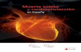 Muerte súbita y cardioprotección...Muerte súbita y cardioprotección en España 5 sucitación— comparten una serie de conclusiones que se resumen en tres puntos principales: 1.
