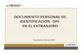 DOCUMENTO PERSONAL DE IDENTIFICACIÓN -DPI- EN EL … Directorio del Registro Nacional de las Personas, aprobó el Convenio antes descrito mediante Acuerdo de Directorio Número 32-2015.