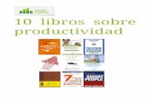 10 libros sobre productividad 2017-01-13آ  3 10 libros sobre productividad Introducciأ³n Los libros