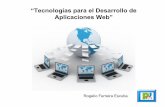 “Tecnologías para el Desarrollo de Aplicaciones Web” · 2019-01-24 · presentación de un documento estructurado escrito en HTML o XML (y por extensión en XHTML). El W3C (World