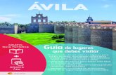 Rec · 2019-02-13 · • Rec • Recopilación de los mejores lugares para visitar en Ávila, incluyendo íconos de la ciudad, lugares de interés y monumentos históricos y museos,