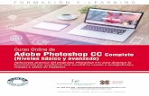 Adobe Photoshop CC Completo (Niveles b?sico y avanzado)€¦ · Adobe Photoshop CC Completo (Niveles básico y avanzado) Aplicación práctica del programa Photoshop CC para dominar