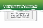 La educación a distancia y virtual · (UTPL) e Instituto Latinoamericano y del Caribe de Calidad en Educación a Distancia (CALED), cada una con sus propias características: VE