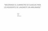 MEJORANDO EL SUMINISTRO DE GUAGUAS PARA LOS RESIDENTES DE ...adamsimmons.biz/wp-content/uploads/2017/09/Red-de... · MEJORANDO EL SUMINISTRO DE GUAGUAS PARA LOS RESIDENTES DE LANZAROTE