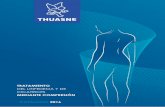 TRATAMIENTO - Thuasne€¦ · Hoy te ofrecemos la más amplia selección de tejidos y prendas de compresión (estándar y a medida) para el tratamiento de pacientes con cicatrices.