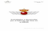 Actividades a desarrollar por el Ejército del Aire en el ...€¦ · Homenaje a los que dieron su vida por España en Villatobas (Toledo) con motivo de las fiestas patronales. septiembre.