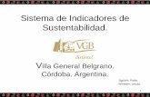 Sistema de Indicadores de Sustentabilidad.vgb.gov.ar/.../2/2016/11/SISTEMA-DE-INDICADORES-DE-SUSTENTABI… · •Concepto de sustentabilidad. •El objetivo de la sustentabilidad.