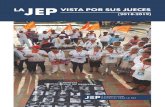 LA JEP VISTA POR SUS JUECES JEP VISTA POR SUS JUEVES.… · palabras de la oposición al proceso de paz en Colombia, lo pactado en La Haba - na y refrendado “ilegítimamente”