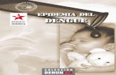 epidemia del dengue - Editorial Capitán San Luis€¦ · una epidemia de Dengue hemorrágico que en pocas semanas costó la vida a 158 ciudadanos de ellos 101 niños. 344 203 personas