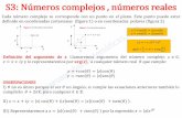 S3: Números complejos , números realesquieroaprobarmatematicas.com/ETSII/Matematicas I/nuevo/Problem… · Definición de la forma polar Todo número complejo ≠ r puede escribirse