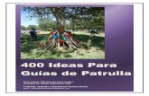 400 Ideas Para Guías de Patrulla - La Roca del Consejowiki.larocadelconsejo.net/images/archive/e/e3/20170107201024!400… · cuchillos, sierras, estacas, etc. Usa cuero, badana o