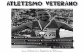 ATLETISMO VETERANO · La elección de Mejor Atleta Veterano del Año realiza por la suma de tres apartados: - Votación popular de los atletas veteranos con licencia nacional a tra-vés