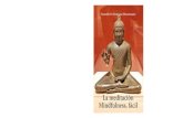 Mindfulness, fácil · 16 La meditación mindfulness, fácil En este libro, se le ha prestado más atención a la naturaleza no crítica y a la utilidad de la atención plena en la
