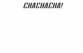 CHACHACHA! · ROCK ‘N’ ROLL PRIMITIVO Influenciado por punk, garage rock e delta blues, o multi-instru- mentista e artista visual Klaus Koti utiliza objetos encontrados no lixo