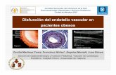Disfunción del endotelio vascular en pacientes obesos€¦ · Disfunción del endotelio vascular en pacientes obesos Inicio precoz alteraciones vasculares progresivas Los niños