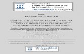EVALUACIÓN DE UNA INTERVENCIÓN EN UNA UNIDAD …invenio2.unizar.es/record/11345/files/TAZ-TFM-2013-400.pdf · medidas repetidas (MR) al tratarse de un diseño intra-grupo. Tras