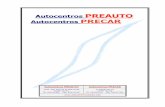 Preauto Autocentro Preauto-Precar.pdf · cursos de información y especialización en nuevas técnicas, útiles y vehículos, desarrollando los contenidos de los cursos durante la