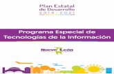 Programa Especial de Tecnologías de la Información€¦ · Plan Nacional de Desarrollo 2013-2018 (PND 2013-2018), del Plan Estratégico para el Estado de Nuevo León 2015-2030 (PE