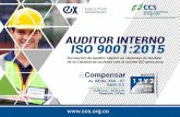 AUDITOR INTERNO ISO 9001:2015 - ccs.org.co€¦ · Se otorgará certiﬁcado como auditor interno HSEQ basado en la norma ISO 9001:2015 a quienes además de cumplir la asistencia,