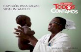 CAMPAÑA PARA SALVAR VIDAS INFANTILES · CAMPAÑA PARA SALVAR VIDAS INFANTILES Informe de avances a abrIl del 2012. 2 3 US$4.3 mil millones adicionales para el financiamiento de vacunas