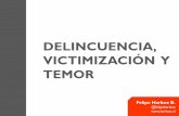 DELINCUENCIA, VICTIMIZACIÓN Y TEMORgobierno.udd.cl/cpp/files/2015/07/Felipe-Harboe.pdf · El 29% de los detenidos por delitos de ronos con violencia o intimidación son menores de