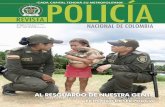AL RESGUARDO DE NUESTRA GENTE · AL RESGUARDO DE NUESTRA GENTE. YA SON 505 LOS POLICÍAS INDÍGENAS AL SERVICIO DE COLOMBIA. EL HONOR DE SER POLICÍA . 2 Policía Nacional Policía