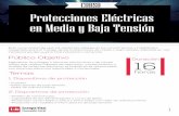 CURSO Protecciones Eléctricas en Media y Baja Tensión · Protecciones Eléctricas en Media y Baja Tensión CURSO Este curso pretende que los asistentes adquieran los conocimientos