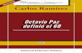 Octavio Paz definió el 68 - indicadorpolitico.mx€¦ · Octavio Paz definió el 68 #36 Carlos Ramírez Proyecto México Contemporáneo 1970 - 2020. Sobre el autor: Carlos Ramírez,