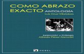 COMO ABRAZO EXACTO ANTOLOGÍAmetaforologia.com/.../2017/05/Como-Abrazo-Exacto-Luis-Cruz-Villalo… · artista chileno Luis Cruz-Villalobos; ‘criaturas’ en verso o en imagen que