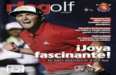 rfe golf RFEGOLF/Revista RFEG… · Veintiún sueños ganadores Circuitos Profesionales Jon Rahm y Sergio García ganan a los mejores Golf es Salud Un deporte beneficioso para todas