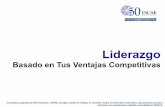 Basado en Tus Ventajas Competitivasrsrcs.elretoincae.com/webinars/1406/Liderazgo_Basado_En_Ventajas… · Liderazgo Robert N. Lussier Robert N. Lussier, Liderazgo, 2005 . LÍDER Aquella