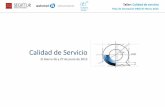 Calidad de Servicio - Segittur€¦ · Taller: Calidad de servicio Plan de formación PAE/ El Hierro 2012 Módulo 1.- Introducción 1.1.- Evolución y situación actual del concepto