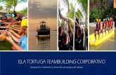 ISLA TORTUGA TEAMBUILDING-CORPORATIVO Tortuga Teambuilding... · un desayuno abordamos el catamarán de lujo Calypso para un tranquilo viaje a través del Golfo de Nicoya por otros