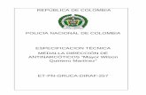POLICIA NACIONAL DE COLOMBIA ESPECIFICACION TÉCNICA ...€¦ · Defectos de estampado y/o troquelado. Imperfección en la impresión sobre el metal como repisado o falta de definición