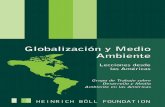 Globalización y Medio Ambiente · Globalización y Medio Ambiente: Lecciones desde las Américas Grupo de Trabajo sobre Desarrollo y Medio Ambiente en las Américas The Heinrich