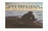 LOS PRINCIPIOS DE LA EXCELENCIA - FreddyOrtiz.comfreddyortizmagallanes.com/ebooks/EXCELENCIA.pdf · Si no es así, entonces lo recomendable es trabajar en tu enfoque y atención.
