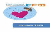 Memoria 2013 - La FF 2013 FF CcC_0.pdf · En el acto se llevaron a cabo las siguientes intervenciones: - Estudio de las necesidades derivadas de la Esclerosis Múltiple. Fundació