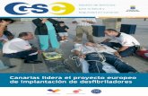 Canarias lidera el proyecto europeo de implantación de ...€¦ · Gestión de Servicios para la Salud y Seguridad en Canarias Canarias lidera el proyecto europeo de implantación