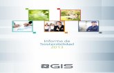 Informe de Sostenibilidad 2013 - investor cloudcdn.investorcloud.net/GIS/InformacionFinanciera/InformesAnuales/2… · Por lo anterior, presento con satisfacción nuestro tercer Informe