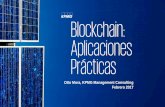 Blockchain: Aplicaciones Prácticas€¦ · agregado de manera cronológica a la cadena — Esto provee un registro transparente de todas las transacciones y puede funcionar como