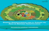 Disenos Agroecologicos para el Cuidado del Agua en ... Agroecologicos … · Diseños'Agroecológicos'para'el'Cuidado' del'Agua'en'Sistemas'Agropecuarios' 7'Herramientas'prácticas'y'conceptuales'7'!