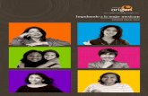 Impulsando a la mujer mexicana - fundacionorigen.org.mx€¦ · Ser una institución líder de inﬂuencia y responsabilidad social, con modelos re-plicables de acción, que se pueda