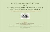 BOLETÍN INFORMATIVO de la ACADEMIA NORTEAMERICANA DE … · y Leonés de la Lengua, dirigido por D. Gonzalo Santonja, una serie de conferencias con el título de El español en los