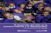 El desarrollo del niño en la primera infancia y la discapacidad · 2019-06-20 · 8 El desarrollo del niño en la primera infancia y la discapacidad Aunque la identificación de