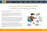La necesaria calidad del lenguaje administrativo.eclaponline.jcyl.es/newsletters/2017/abril/eboletin.pdf · 2017-05-05 · desentrañar. Ya desde finales del pasado siglo XX, en España
