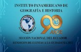 INSTITUTO PANAMERICANO DE GEOGRAFÍA E …...Misión: Es el órgano establecido por el Estado Ecuatoriano, en cumplimiento del acuerdo de constitución del Instituto Panamericano de