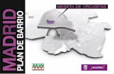 presentación - Madrid...presentación 01 Los Planes de Barrio son una iniciativa del Ayuntamiento de Madrid de acuerdo con la Federación Regional de Asociaciones de Vecinos de Madrid