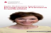 Programa Primera Conexión de Patti Robinson Kaufmann, … · Patti Robinson Kaufmann Programa Primera Conexión PS87 5M Revised 12/11 Nuestra misión: Curar la leucemia, el linfoma,